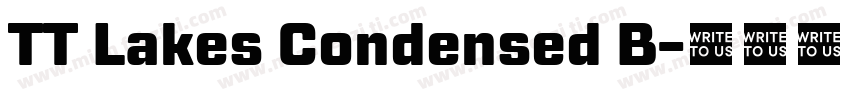 TT Lakes Condensed B字体转换
